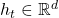 h_t \in \mathbb{R}^d