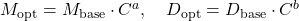 M_\text{opt} = M_\text{base} \cdot C^a, \quad D_\text{opt} = D_\text{base} \cdot C^b