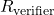R_{\text{verifier}}