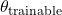 \theta_{\text{trainable}}