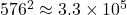 576^2 \approx 3.3 \times 10^5